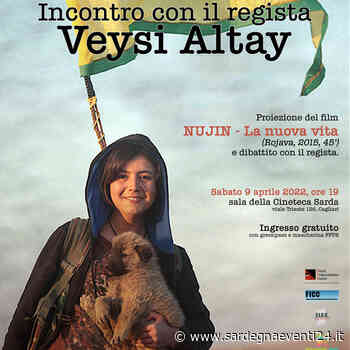 IL CINEMA, ARRIVA A CAGLIARI E SELARGIUS IL REGISTA ATTIVISTA VEYSI ALTAY - SardegnaEventi24