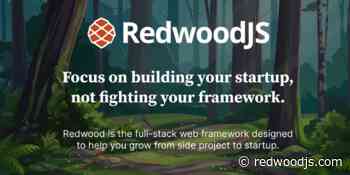RedwoodJS - The app framework for startups