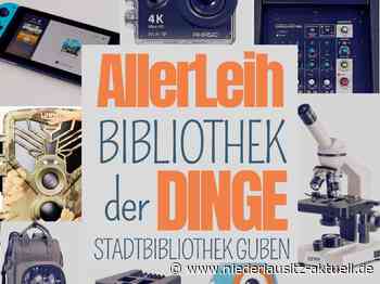 Gegenstände leihen: Bibliothek Guben eröffnet „Bibliothek der Dinge“ - NIEDERLAUSITZ aktuell