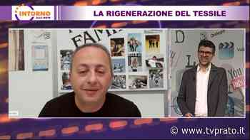 La rigenerazione del tessile - tvprato.it