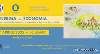 Energia= Economia, a Foligno il convegno sulle comunità energetiche rinnovabili, l’innovazione e lo sviluppo sostenibile - TuttOggi