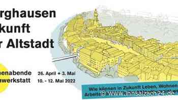 Zukunft der Burghauser Altstadt: Bürgermeister Schneider freut sich auf Bürgerbeteiligung