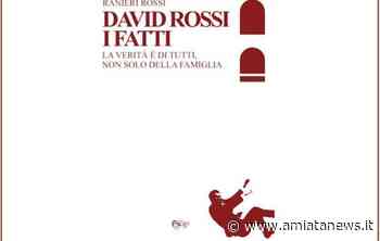 Siena. Presentazione del libro-inchiesta "David Rossi. I fatti" - amiatanews.it