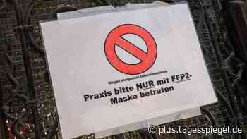 Wenig Chancen auf Corona-Prämie fürs Praxis-Personal: Der Frust der Berliner Kassenärzte wird größer - Tagesspiegel Plus