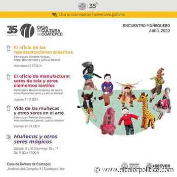 Inicia el Primer Encuentro Muñequero, en Coatepec - alcalorpolitico