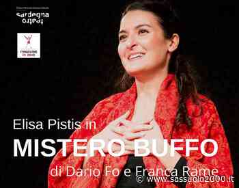 Al Nuraghe di Fiorano 'Mistero buffo' rivisitato al femminile e interpretato da Elisa Pistis - sassuolo2000.it - SASSUOLO NOTIZIE - SASSUOLO 2000
