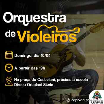Orquestra de Violeiros de Capivari se apresenta na Praça do bairro Castelani na noite deste domingo, dia 10 - Prefeitura de Capivari (.gov)
