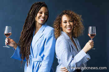 After meeting 17 years ago, sisters now helm the country’s largest Black-owned wine brand