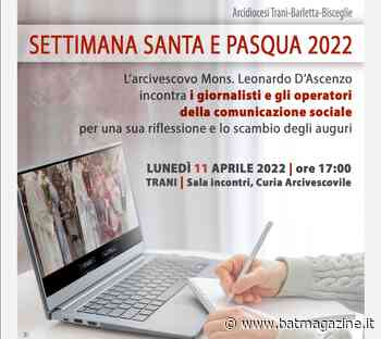 Trani - Il Vescovo incontra i giornalisti per una riflessione sulla Quaresima e Pasqua - BAT Magazine