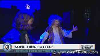Backstage with Bruno: 'Something Rotten' - Channel3000.com - WISC-TV3