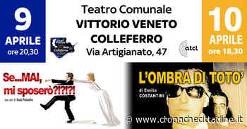 Colleferro. Weekend di teatro al “Vittorio Veneto”. “Se mai... mi sposerò” Sabato 9 ore 20,30. “L'ombra di Totò” Domenica ore 18,30 - Cronache Cittadine