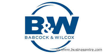 Babcock & Wilcox Enterprises Announces Closing of $140 Million Offering of Senior Notes Due 2026 - businesswire.com