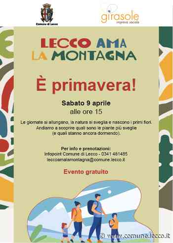 Lecco Ama la Montagna - E' primavera! - Comune di Lecco