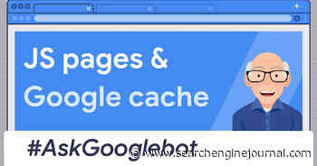 Google Says It’s Normal For Cached JavaScript Pages To Appear Empty via @sejournal, @MattGSouthern