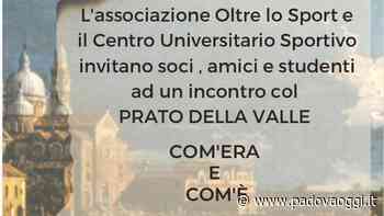 Visita guidata in Prato della Valle - PadovaOggi