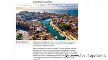 The Guardian consiglia Grado come “perla nascosta d’Europa” - TriestePrima