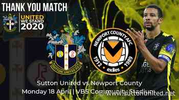 Sutton United v Newport County - Thank You Match - Sutton United