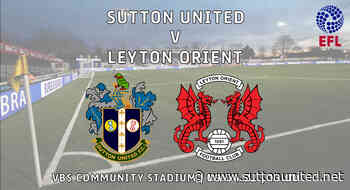 Sutton v Leyton Orient preview - News - Sutton United