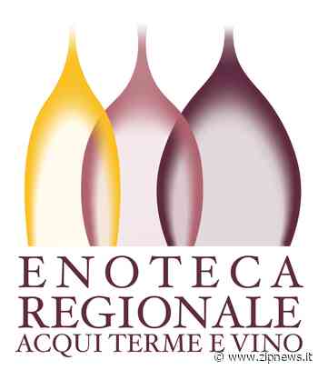 L'Enoteca Regionale Acqui Terme festeggia quarant'anni di storia e si racconta - ZipNews
