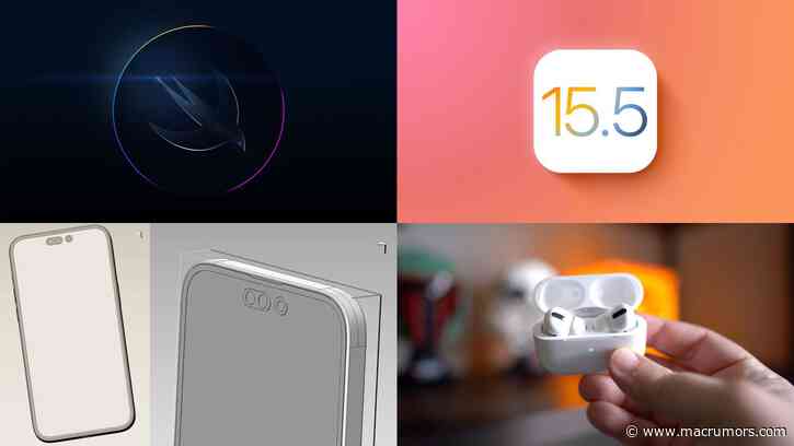 Top Stories: WWDC Announced, iOS 15.5 Beta, iPhone 14 Pro Rumors, and More