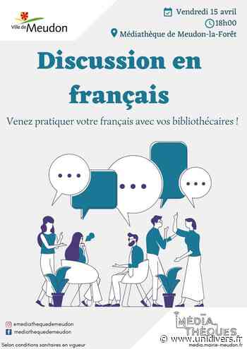 Atelier Français Langue Etrangère Médiathèque de Meudon-la-Forêt vendredi 15 avril 2022 - Unidivers