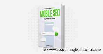 Mobile SEO: A Complete Guide - Search Engine Journal