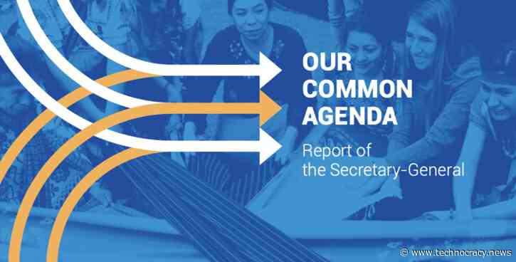 Our Common Agenda: “Multilateralism With Teeth”