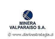 Minera Valparaiso cita a Junta Ordinaria de Accionistas - Diario Estrategia