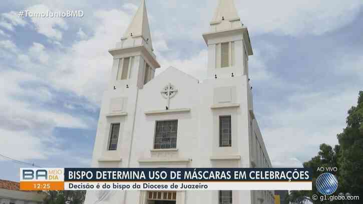 Bispo de Juazeiro, no norte da BA, determina que fiéis usem máscara em igrejas, mesmo após governo desobrigar equipamento - Globo.com