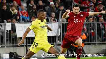 FC Bayern gegen Villarreal JETZT im Live-Ticker: Münchner machen Dampf - Spanier zittern