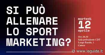 Sport e marketing al centro di un incontro a Cuneo - La Guida - LaGuida.it