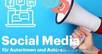 Social Media Marketing für Autorinnen und Autoren - Börsenblatt