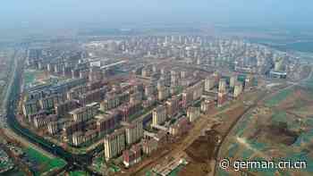 Bau von Xiong'an New Area läuft auf Hochtouren - Radio China International