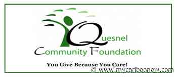 Quesnel Community Foundation gives like never before - mycariboonow.com