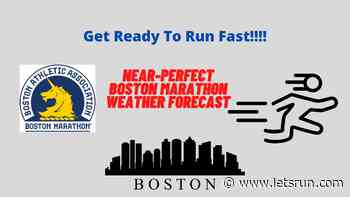 2022 Boston Marathon Weather: Near-Perfect Marathon Conditions Forecast For 1st Spring Boston Since 2019 - LetsRun.com