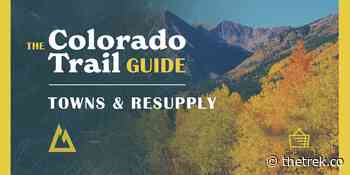 The Colorado Trail Guide: Resupply and Towns on the Colorado Trail - The Trek