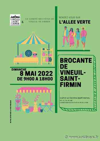 Grande brocante de Vineuil St Firmin Vineuil-Saint-Firmin dimanche 8 mai 2022 - Unidivers