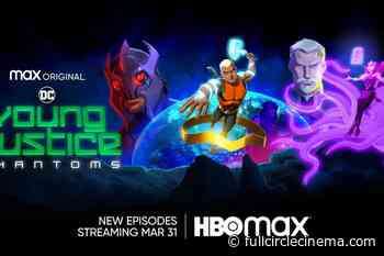 'Young Justice: Phantoms' Episode 18 SPOILER Review/Recap - Full Circle Cinema