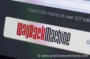 SEO: Using Wayback Machine, Google Cache - Practical Ecommerce