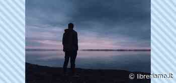 “La mia alba”, una poesia per riflettere sulla crisi della società - Libreriamo