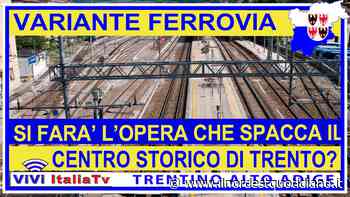 Variante ferroviaria del Brennero: si farà l'opera che taglia Trento e Rovereto? - Il NordEst Quotidiano