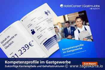 Neue Hotelcareer | Gastrojobs-Studie „Kompetenzprofile im Gastgewerbe“ - TAGESKARTE