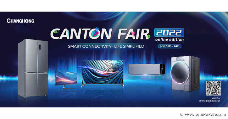 Čínsky výrobca domácich spotrebičov, spoločnosť Changhong, prináša do internetového vydania 131. kantonského veľtrhu celý rad produktov