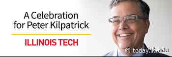 Join Us for a Celebration for Provost Peter Kilpatrick on April 21 - Illinois Institute of Technology