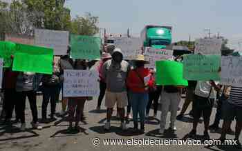 Trabajadores de Xoxocotla bloquean la carretera Alpuyeca-Jojutla - El Sol de Cuernavaca