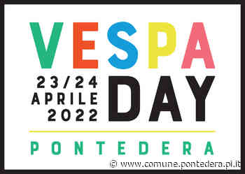 Vespa Day. 23 e 24 aprile 2022 - Comune di Pontedera
