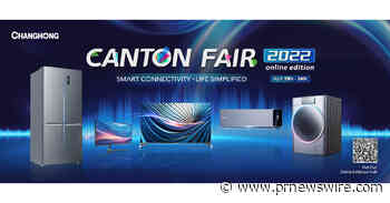 Der chinesische Haushaltsgerätehersteller Changhong präsentiert sein komplettes Produktsortiment in der Online-Ausgabe der 131. Canton Fair