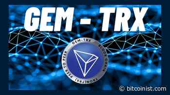 GEM-TRX Introduces Tron-Based Cloud Mining Service | Bitcoinist.com - Bitcoinist