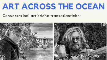Dagli USA a Este: “Art across the Ocean”, la mostra l’ex Chiesetta di San Rocco - PadovaOggi