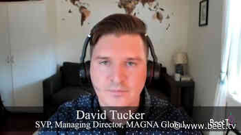 Consumer Mindset Is Key to Effective Contextual Ads: MAGNA's David Tucker – Beet.TV - BeetTV